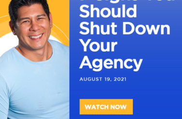 7 Signs You Should Shut Down Your Agency