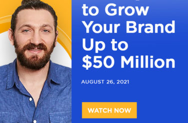 Strategies to Grow Your Brand Up to $50 Million