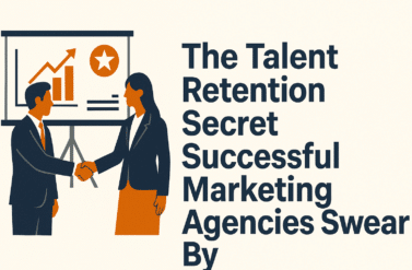 The Talent Retention Secret Successful Marketing Agencies Swear By