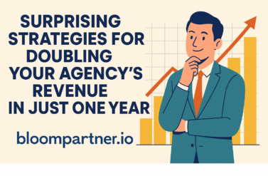 Surprising Strategies for Doubling Your Agency's Revenue in Just One Year