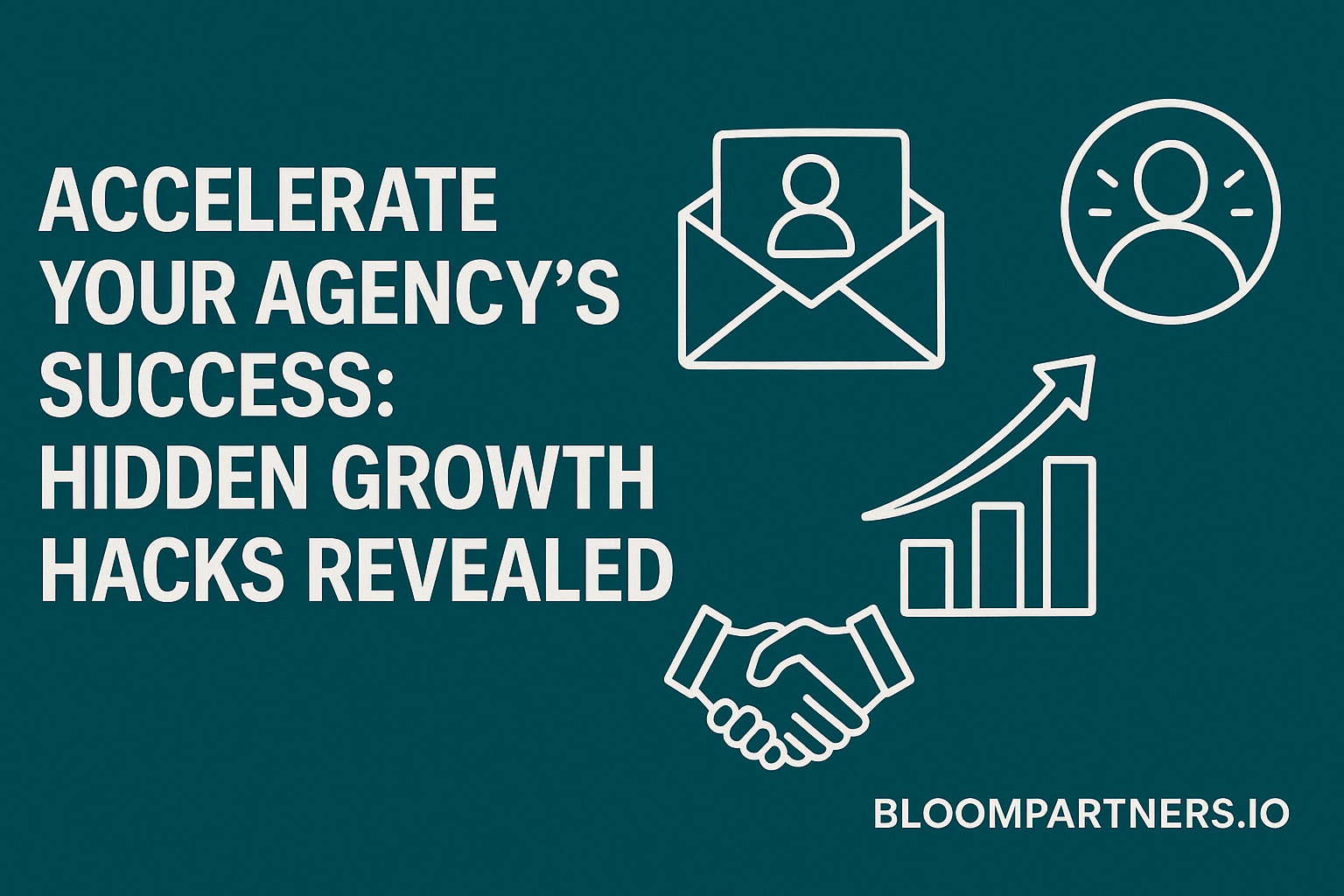 Accelerate Your Agency’s Success: Hidden Growth Hacks Revealed