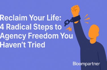 Reclaim Your Life: 4 Radical Steps to Agency Freedom You Haven't Tried