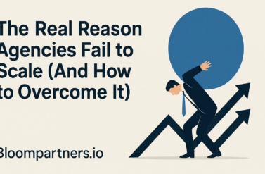 The Real Reason Agencies Fail to Scale (And How to Overcome It)