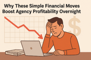 Why These Simple Financial Moves Boost Agency Profitability Overnight