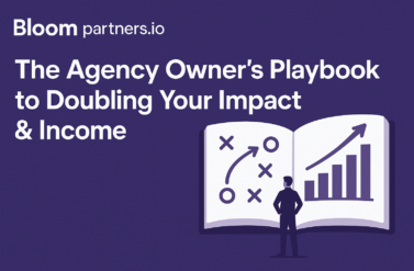 The Agency Owner’s Playbook to Doubling Your Impact & Income